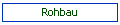 Rohbau