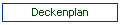 Deckenplan