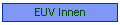 EUV Innen