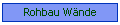 Rohbau Wnde