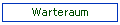 Warteraum
