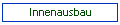 Innenausbau