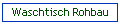 Waschtisch Rohbau