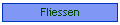 Fliessen